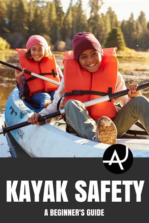 Kayak Safety: 10 Awesome Tips To Paddle Safe In The Water | Kayak for ...