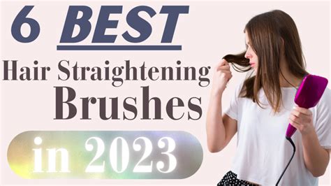 The 6 Best Hair Straightening Brushes of 2023 - Fashionair