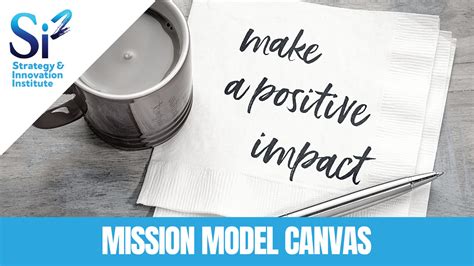 Social Impact & The Mission Model Canvas