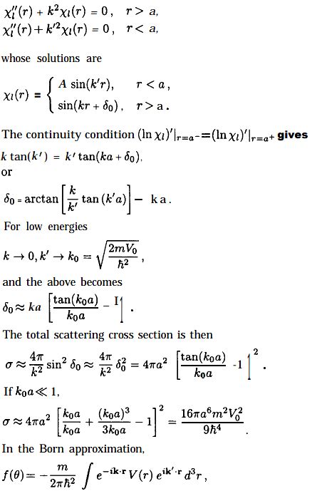 Calculate the scattering cross section for a low energy particle from a potential given by V ...