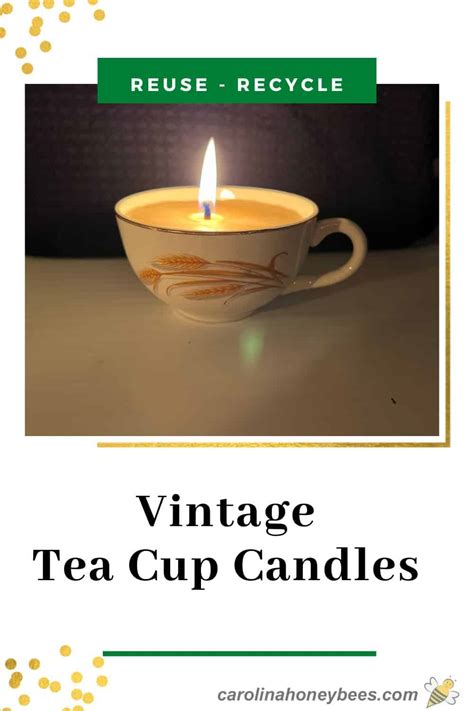 How to Make Tea Cup Candles - Carolina Honeybees