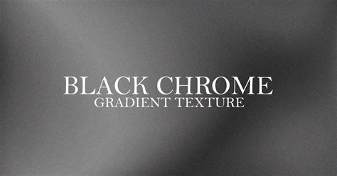 Black Chrome Gradient Texture Background, Backgrounds, Textures ft ...