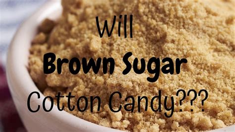 Will Brown Sugar Cotton Candy??? | Will it Cotton Candy Series - YouTube