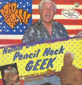 Fred Blassie - Nothin' But A Pencil Neck Geek | Discogs