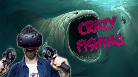 VR FISHING GAME! | Crazy Fishing - HTC Vive Gameplay - YouTube