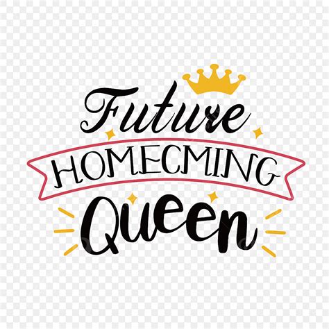 Homecoming Queen Clipart Hd PNG, Simple Handwritten Future Homecoming ...