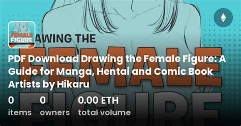 PDF Download Drawing the Female Figure: A Guide for Manga, Hentai and Comic Book Artists by ...