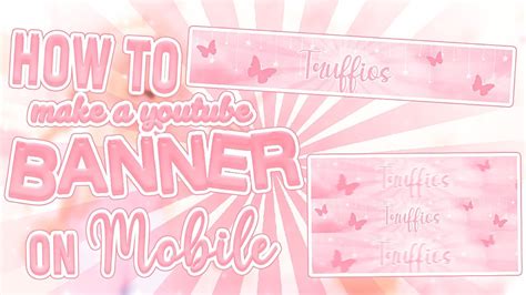 how to make a Aesthetic BANNER on MOBILE - Beginners ‧₊˚ - YouTube