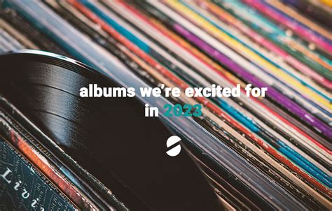 Albums We're Excited For In 2023