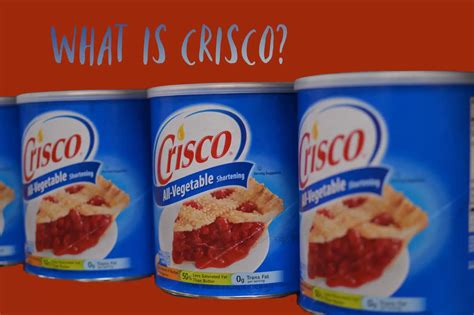 What Is Crisco Exactly? - The Coconut Mama