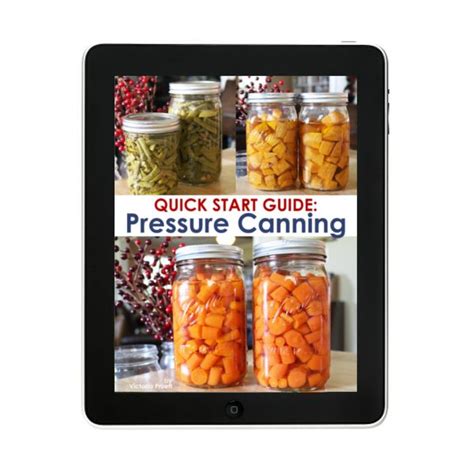 Quick Start Guide to Pressure Canning | A Step by Step Guide