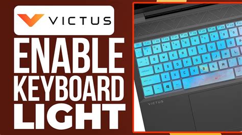 How to Enable Keyboard Light on Victus Laptop HP