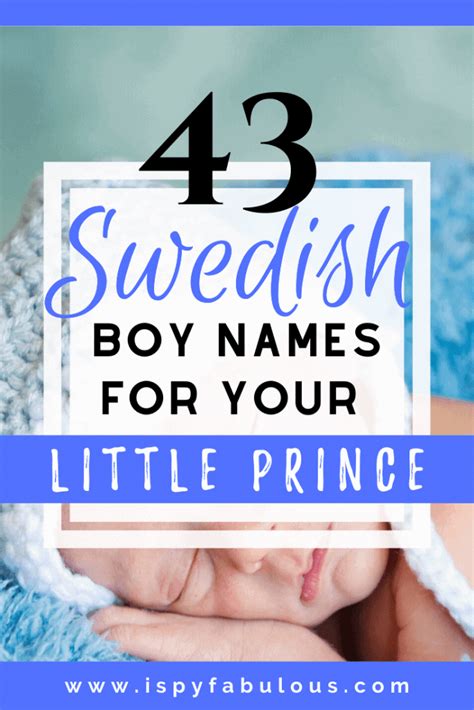 43 Best Swedish Boy Names for your Little Prince! - I Spy Fabulous