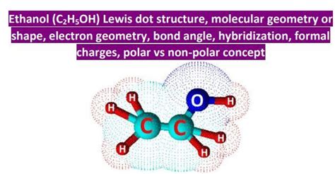 Ethanol (C2H5OH) Lewis structure, molecular geometry or shape, electron ...