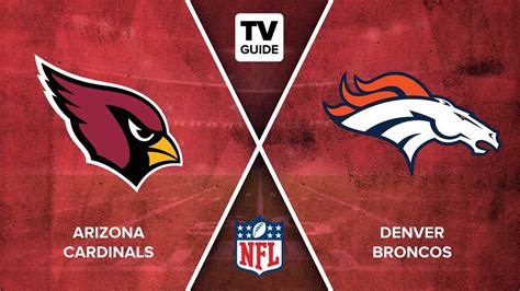 How to Watch Cardinals vs. Broncos Live on 12/18 - TV Guide