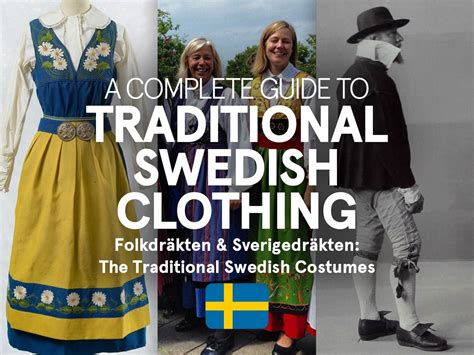 Traditional Swedish Clothing: The National & Regional Folk Costumes of Sweden