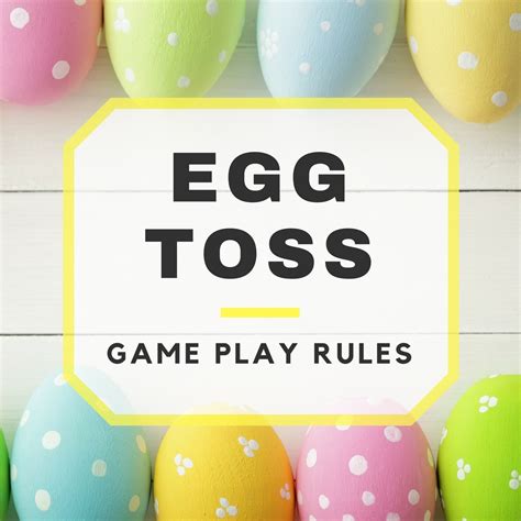 Egg Toss Game Play Rules