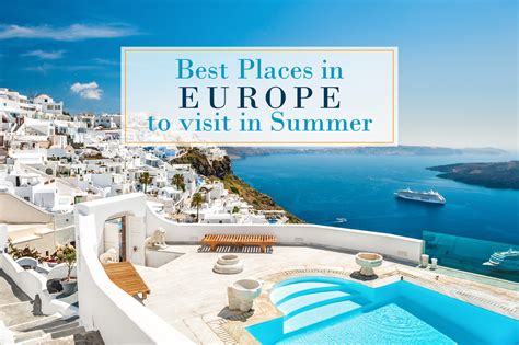 30+ Best Places To Go In Europe During The Summer Gif - Backpacker News