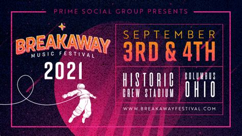 Breakaway Music Festival - Ohio 2021 Tickets at Historic Crew Stadium in Columbus by Breakaway ...