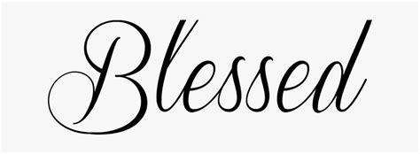 Blessed Tattoo Font - Blessed Written In Cursive, HD Png Download ...