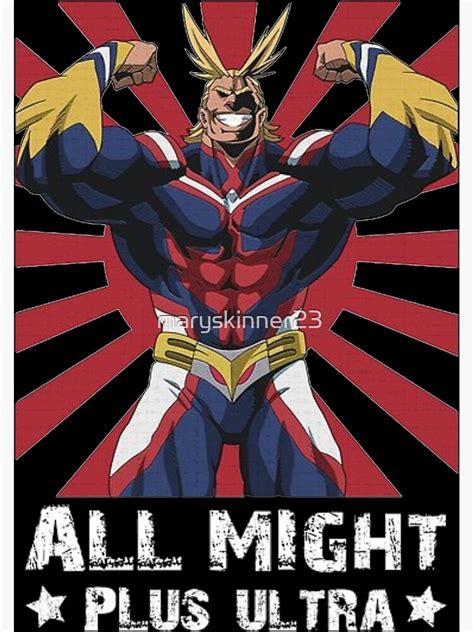 "ALL MIGHT PLUS ULTRA" Poster by maryskinner23 | Redbubble