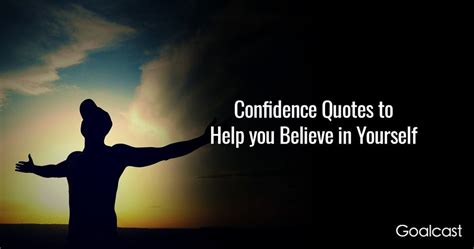 20 Confidence Quotes to Help you Believe in Yourself