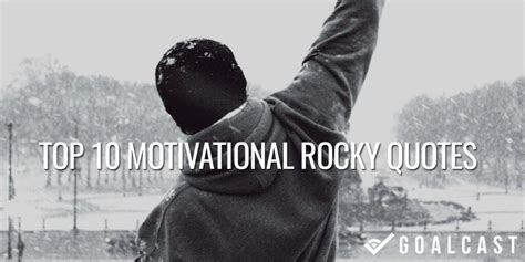 Top 10 Motivational Rocky Quotes - Goalcast