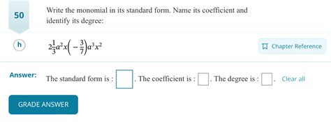 Solved Write the monomial in its standard form. Name its | Chegg.com