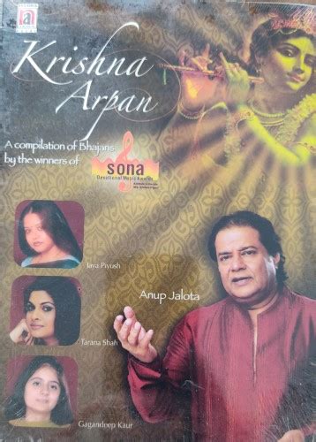 Krishna Arpana – Bhajans : Anup Jalota/Jaya Piyush/Tarana Shah ...