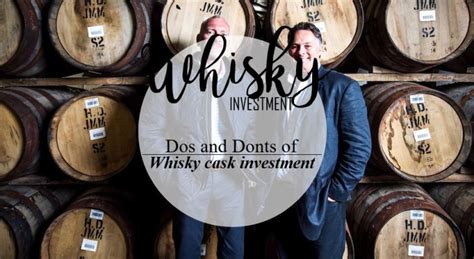 » Dos and Donts of Whisky Cask investment