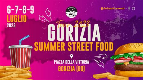 SUMMER STREET FOOD - GORIZIA 2023 | Street Food | Friuli Venezia Giulia ...