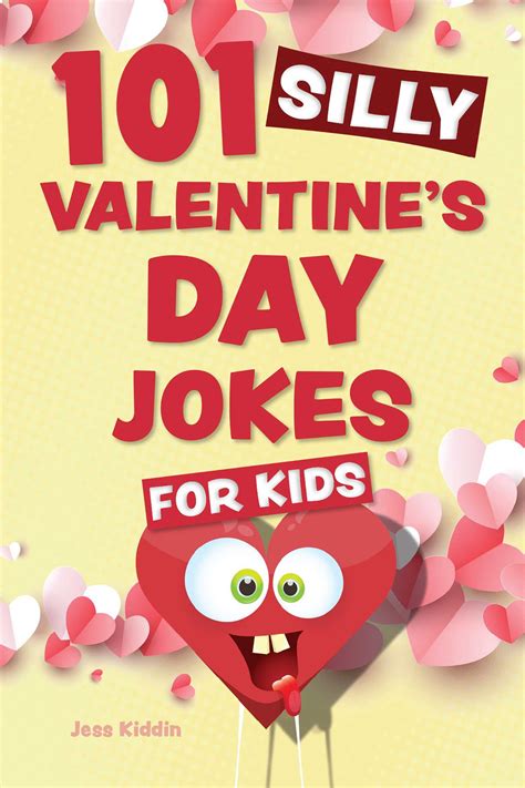 101 Silly Valentine's Day Jokes for Kids | Book by Editors of Ulysses ...