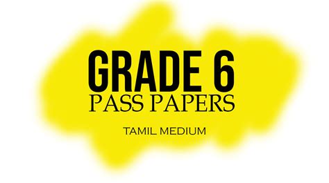 Grade 6 Exam Pass Papers | PDF Download | Tamil Medium - ceyloninfo