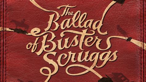 The Ballad of Buster Scruggs - Netflix Movie - Where To Watch