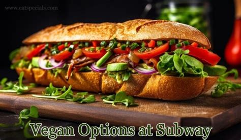 Vegan options at Subway | A Vegan Lover's Guide