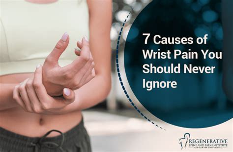 7 Causes of Wrist Pain You Should Never Ignore: Regenerative Spine and Pain Institute: Board ...