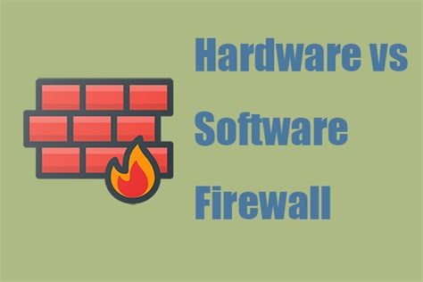 Hardware vs Software Firewall – Which One Is Better?