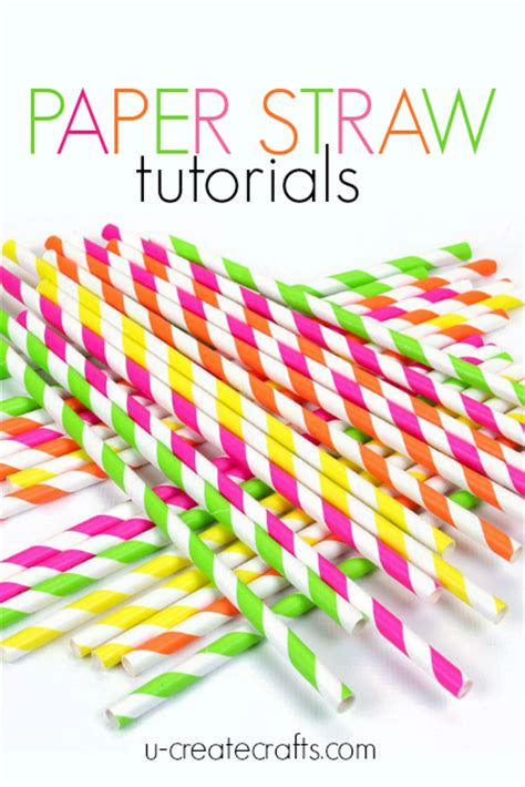 Paper Straw Tutorials - U Create