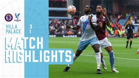 Premier League Highlights: Aston Villa 3-1 Crystal Palace - Eplfootballmatch.com