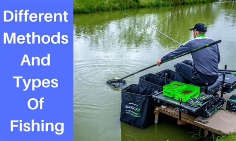 Top 12 Different Types of Fishing: Methods & Techniques Explained