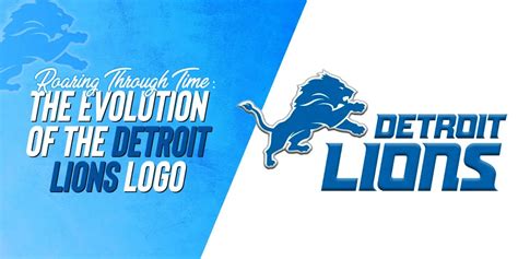 Evolution of the Detroit Lions Logo: Roaring Through the Times