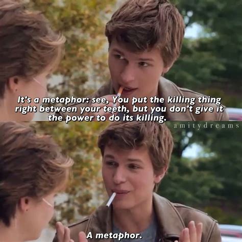 It's a metaphor | The fault in our stars, Fault in the stars, The fault in our stars quotes