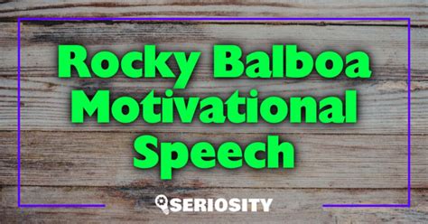 Rocky Balboa Motivational Speech: Unleashing Inner Strength and Resilience