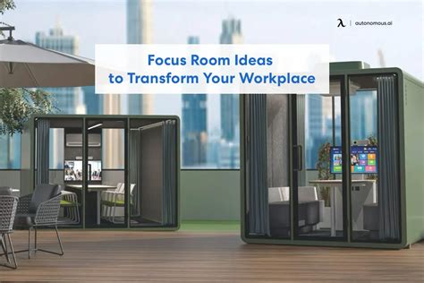 3 Focus Room Ideas You’ll Love to Transform Your Workplace