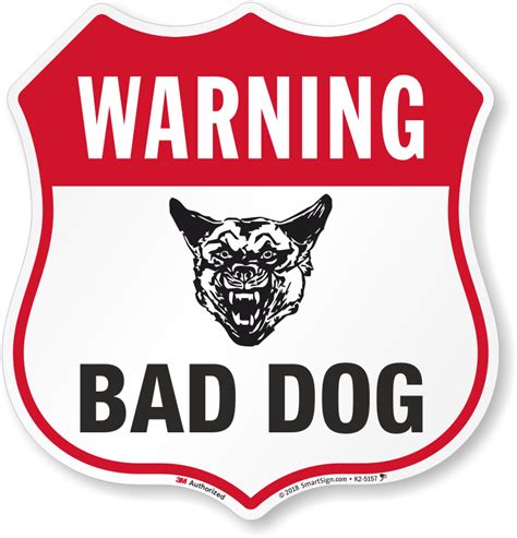 Warning Bad Dog Sign, Shield Shape, SKU: K2-5157