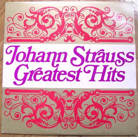 Johann Strauss – Johann Strauss Greatest Hits | Releases | Discogs