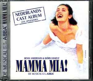 Benny Andersson & Björn Ulvaeus' – Mamma Mia! - De Musical Met De Hits Van ABBA (Nederlands Cast ...