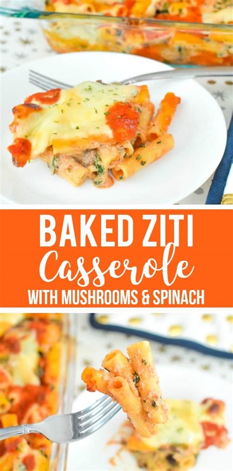 Baked Ziti Casserole with Mushrooms and Spinach Recipe