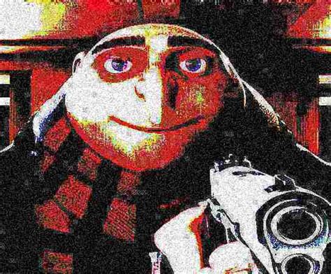 Deep fried Gru gun Memes - Imgflip