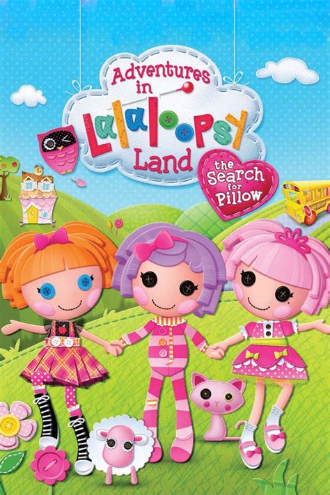 Adventures in Lalaloopsy Land: The Search for Pillow - Rotten Tomatoes